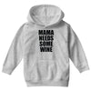 mamma needs some vino divertente Youth Hoodie