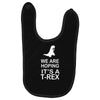 we are hoping it's a trex Baby Bibs