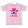 The Best Grammy Was Born In March Toddler T-shirt