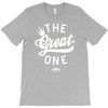 the great one T-Shirt
