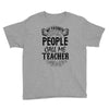 My Favorite People Call Me Teacher Youth Tee