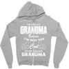I&rsquo;m Called Grandma Because I&rsquo;m Way Too Cool To Be Called Grandma Zipper Hoodie