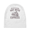 hot mess express Baby Beanies