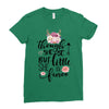 Tough She Be But Little She Is Fierce Ladies Fitted T-Shirt