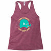 an elephant never cares Racerback Tank