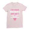 I'm Your Mother's Day Gift, Pop Says You're Welcome Ladies Fitted T-Shirt