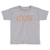 loose Toddler T-shirt