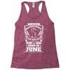 Never Underestimate Dog Rescuer Who Was Born June Racerback Tank