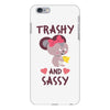 trashy and sassy iPhone 6 Plus/6s Plus Case
