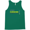 it's a surname thing Tank Top
