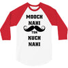 mooch nai toh kuch nai 3/4 Sleeve Shirt
