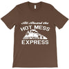 all aboard hot mess express train T-Shirt
