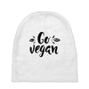 go vegan 2 Baby Beanies