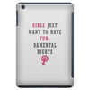 Girls Want To Have Fundamentals Rights iPad Mini
