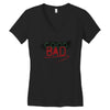Bad Women's V-Neck T-Shirt