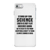 Stand Up for Science iPhone 7 Case