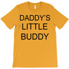 daddy little buddy T-Shirt