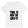 this is how we V-Neck Tee