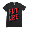 future Ladies Fitted T-Shirt