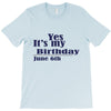 june 6 birthbay T-Shirt
