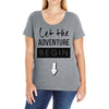 let the adventure begin Ladies Curvy T-Shirt