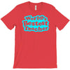 world's bestest teacher [converted] T-Shirt