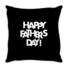 happy father&rsquo;s day 2 Throw Pillow