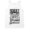 This Guy Is Taken By A Super Sexy September Girlfriend Tank Top