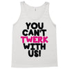twerk Tank Top