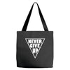 never give up Tote Bags