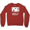 i want to believe Crewneck Sweatshirt