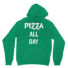 pizza all day Unisex Hoodie