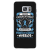 Never Underestimate the Strength of a Prostate Cancer Warrior Samsung Galaxy S7