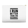 i run better than gorvernment Accessory Pouches