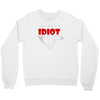 i'm with this idiot funn Crewneck Sweatshirt