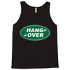 hang over Tank Top