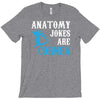anatomy jokes are cornea T-Shirt