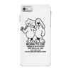 born to die, world a fuck iPhone 7 Case
