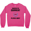 sarcastic comment loading Crewneck Sweatshirt
