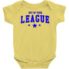 out of your league Baby Onesie