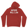 never again Unisex Hoodie