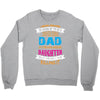 Super Cool Dad Of A Freaking Awesome Daughter Crewneck Sweatshirt