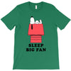 Sleep Big Fan T-Shirt