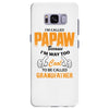 I'm Called Papaw Because I'm Way Too Cool To Be Called Grandfather Samsung Galaxy S8 Plus