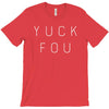 Yuck Fou T-Shirt