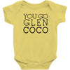you go glen coco  t shirt  you go glen coco  graphic Baby Onesie