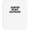jarvis is my co pilot Mousepad