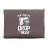 don't make me Accessory Pouches