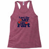 i put the art in fart Racerback Tank