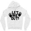 let me out (2) Zipper Hoodie
